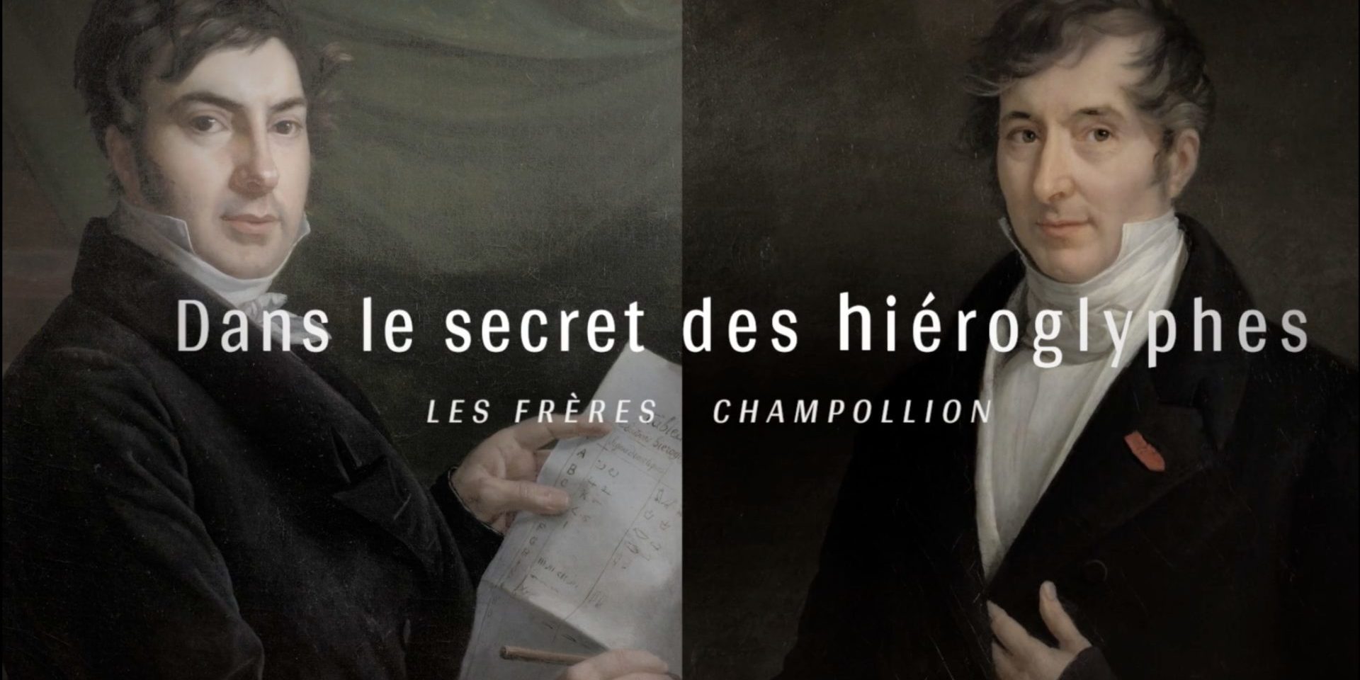 Dans Le Secret Des Hiéroglyphes Les Frères Champollion